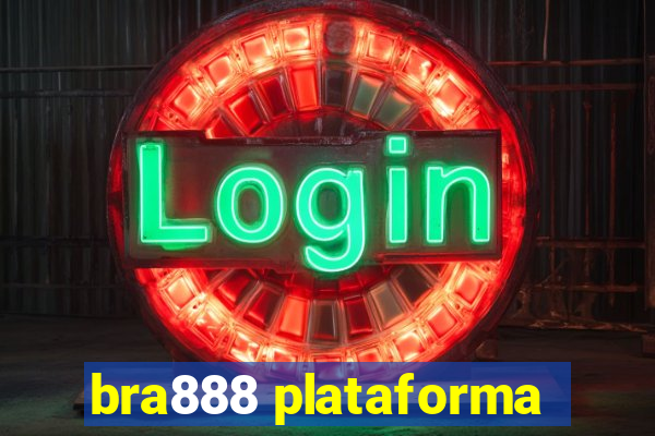 bra888 plataforma